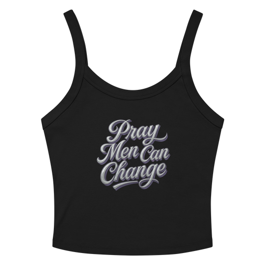 Pray Men Can Change: Crop Top